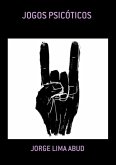 Jogos Psicóticos (eBook, PDF)
