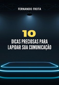 Cover 10 Dicas Preciosas Para Lapidar Sua Comunicação (eBook, PDF)