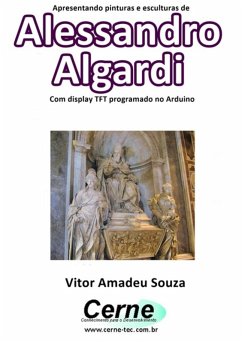 Cover Apresentando Pinturas De Alessandro Algardi Com Display Tft Programado No Arduino (eBook, PDF)