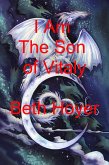 I Am the Son of Vitaly (Edenia, #276) (eBook, ePUB) I Am the Son of Vitaly (Edenia, #276) (eBook, ePUB)