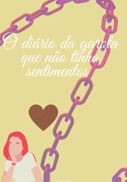 O Diário Da Garota Que Não Tinha Sentimentos (eBook, PDF)