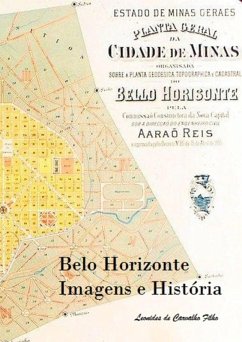 Belo Horizonte Imagens E História (eBook, PDF) - de Filho, Leonides Carvalho