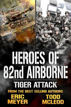 Cover Tiger Attack: Heroes of the 82nd Airborne Book 1 (eBook, ePUB)
