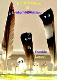 A Little book of Mumagination (Wellbeing, #3) (eBook, ePUB) A Little book of Mumagination (Wellbeing, #3) (eBook, ePUB)