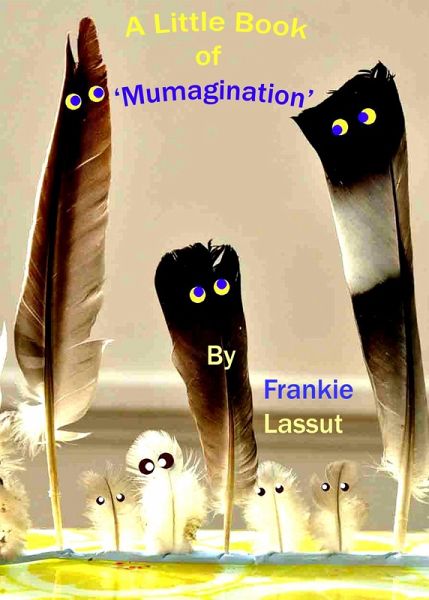 A Little book of Mumagination (Wellbeing, #3) (eBook, ePUB)