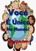 Você É Único No Mundo! (eBook, PDF) Você É Único No Mundo! (eBook, PDF)