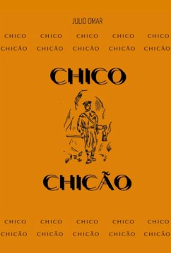 Chico Chicão (eBook, PDF) - Omar, Julio