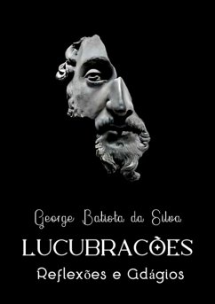 Lucubrações (eBook, PDF) - Da Silva, George Batista