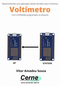 Cover Desenvolvendo Uma Aplicação Cliente-servidor Para Monitorar Voltímetro Com O Esp8266 Programado No Arduino (eBook, PDF)
