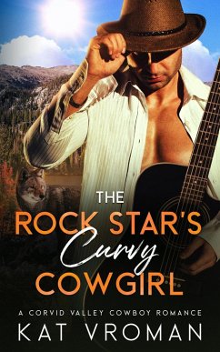 Cover The Rock Star's Curvy Cowgirl (Corvid Valley Cowboys) (eBook, ePUB)