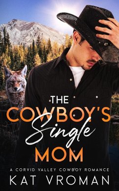 Cover The Cowboy's Single Mom (Corvid Valley Cowboys) (eBook, ePUB)