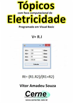 Tópicos Com Foco Computacional De Eletricidade Programado Em Visual Basic (eBook, PDF) - Souza, Vitor Amadeu