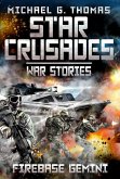 Firebase Gemini (Star Crusades: War Stories Book 2) (eBook, ePUB)