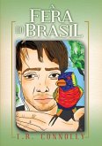 A Fera Do Brasil (eBook, PDF)