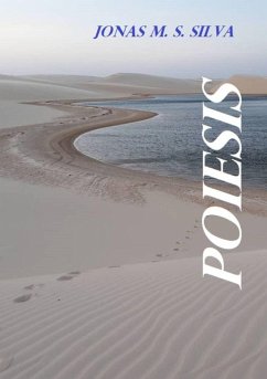 Poiesis (eBook, PDF) - Silva, Jonas M. S.