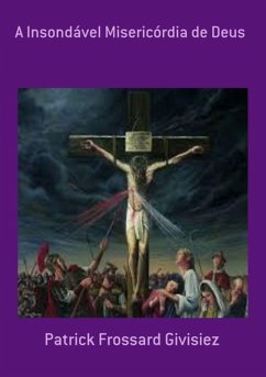 Cover A Insondável Misericórdia De Deus (eBook, PDF)