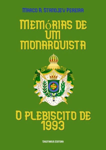Memórias De Um Monarquista (eBook, PDF) Memórias De Um Monarquista (eBook, PDF)