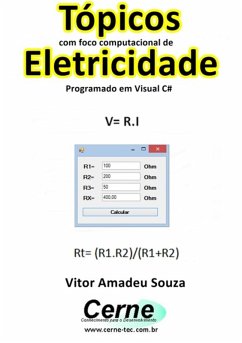 Tópicos Com Foco Computacional De Eletricidade Programado Em Visual C# (eBook, PDF) - Souza, Vitor Amadeu