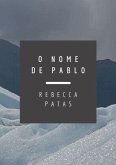 O Nome De Pablo (eBook, PDF)
