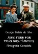 John Ford Por Trás Das Câmeras... - Bild 1