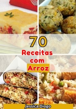 Sabor Em Cada Grão: 70 Receitas De Arroz Para Transformar Suas Refeições (eBook, PDF) - Diogo, Jessica