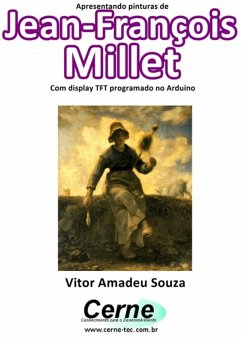 Cover Apresentando Pinturas De Jean-françois Millet Com Display Tft Programado No Arduino (eBook, PDF)