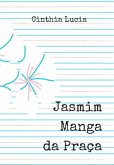 Jasmim Manga Da Praça (eBook, PDF)