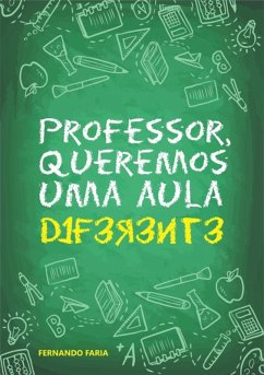 Cover Professsor, Queremos Uma Aula Diferente (eBook, PDF)