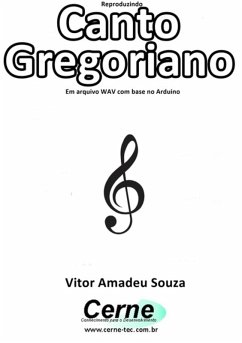 Cover Reproduzindo Canto Gregoriano Em Arquivo Wav Com Base No Arduino (eBook, PDF)