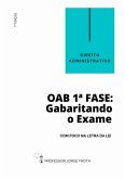 Direito Administrativo - Oab 1ª Fase: Gabaritando O Exame Com Foco Na Letra Da Lei (eBook, PDF)