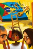Manual Do Professor Iniciante (eBook, PDF) Manual Do Professor Iniciante (eBook, PDF)