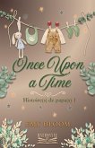 Once Upon a Time (Histoire(s) de papa(s), #1) (eBook, ePUB) Once Upon a Time (Histoire(s) de papa(s), #1) (eBook, ePUB)