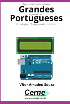 Cover Apresentando Uma Lista Dos Grandes Exploradores Portugueses Com Display Lcd Programado No Arduino (eBook, PDF)