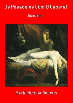 Os Pesadelos Com O Capeta! (eBook, PDF) - Guedes, Maria Helena