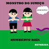 Monstro Do Sumiço & A Preguiça Da... - Bild 1