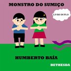 Monstro Do Sumiço & A Preguiça Da Sala De Aula (eBook, PDF)