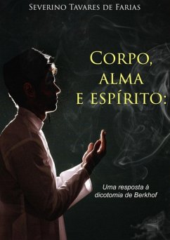 Cover Corpo, Alma E Espírito (eBook, PDF)