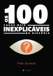 Os 100 Casos Mais Inexplicáveis Da... - Bild 1