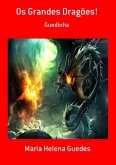 Os Grandes Dragões! (eBook, PDF)