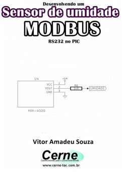 Desenvolvendo Um Sensor De Umidade Modbus Rs232 No Pic (eBook, PDF) - Souza, Vitor Amadeu