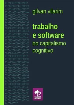 Cover Trabalho E Software No Capitalismo Cognitivo (eBook, PDF)
