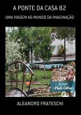 A Ponte Da Casa 82 (eBook, PDF)