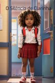 O Silêncio De Clarinha (eBook, PDF)
