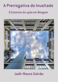 A Prerrogativa Do Inusitado (eBook, PDF) A Prerrogativa Do Inusitado (eBook, PDF)