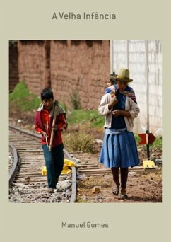 A Velha Infância (eBook, PDF) - Gomes, Manuel