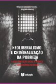 Neoliberalismo E Criminalização Da Pobreza (eBook, PDF)