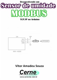 Desenvolvendo Um Sensor De Umidade Modbus Tcp/ip No Arduino (eBook, PDF) - Souza, Vitor Amadeu