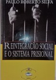 Reintegração Social E O Sistema Prisional (eBook, PDF)