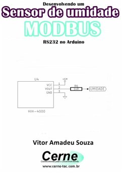 Desenvolvendo Um Sensor De Umidade Modbus Rs232 No Arduino (eBook, PDF) - Souza, Vitor Amadeu