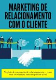 Marketing De Relacionamento Com O Cliente (eBook, PDF)
